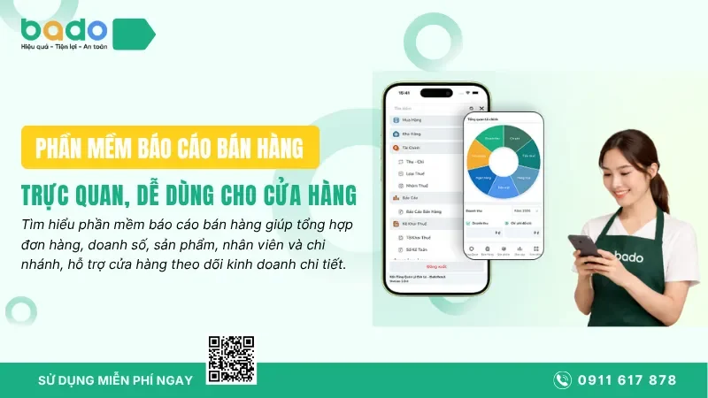 Phần Mềm Báo Cáo Bán Hàng Trực Quan, Dễ Dùng Cho Cửa Hàng 